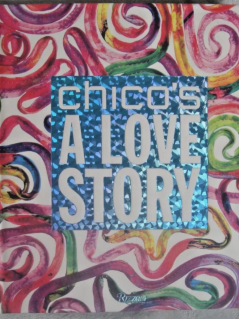 Chico's A Love Story HB Book by Rizzoli NY - Excellent Condition